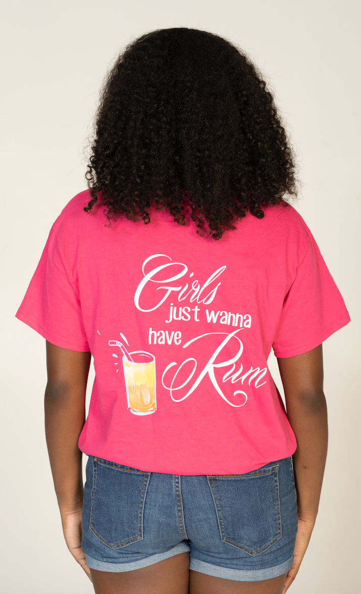 Girls Just Wanna Have Rum - Short Sleeve Tee